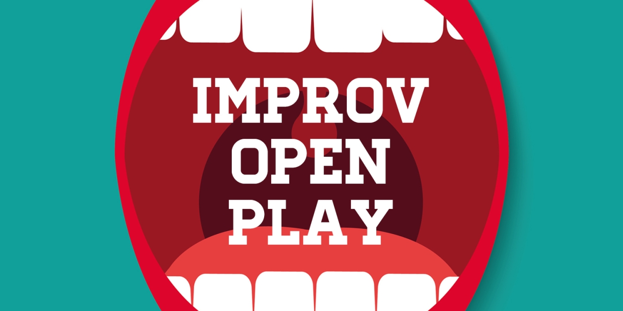 Theatre East's Improv Presents OPEN PLAY