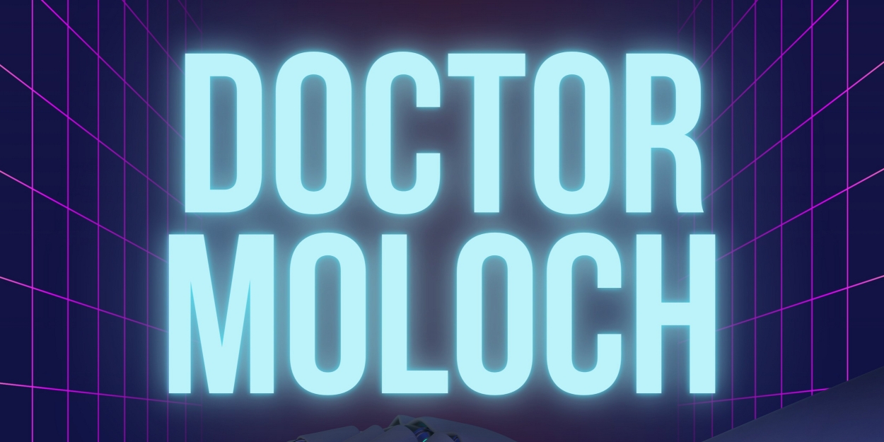 Theatre NOVA to Present the World Premiere of DOCTOR MOLOCH by Carla Milarch  Image