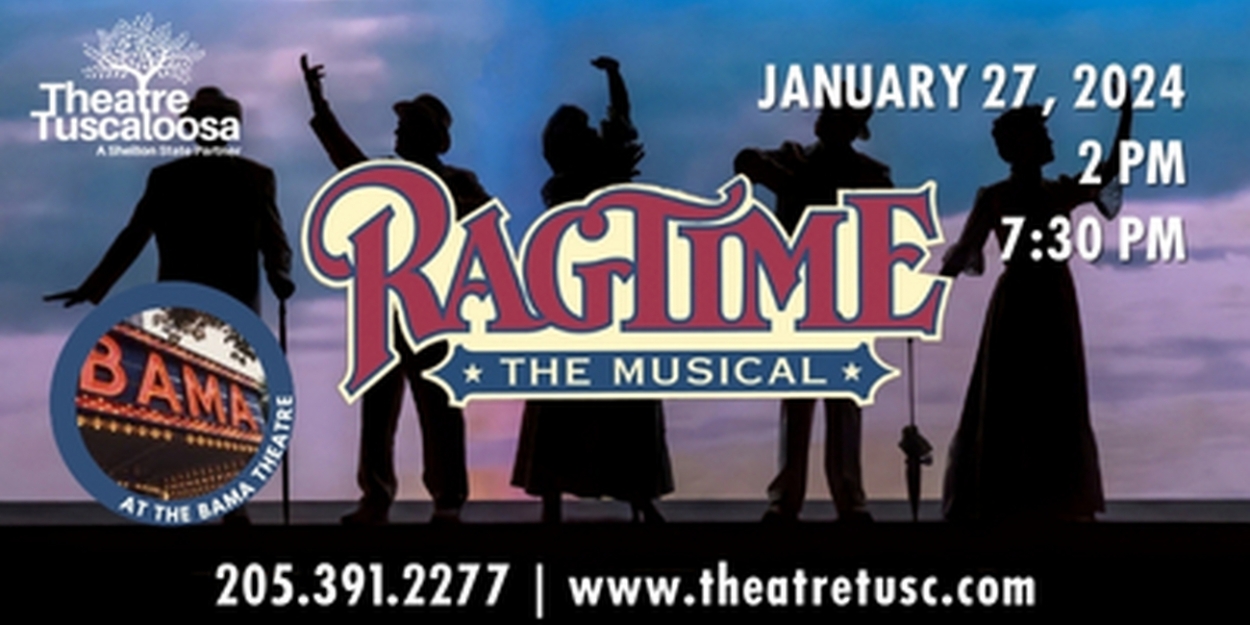 Theatre Tuscaloosa to Present RAGTIME This Winter 