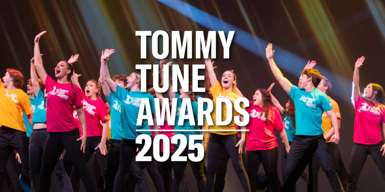 Theatre Under The Stars Announces The Finalists For The 2025 Tommy Tune Awards