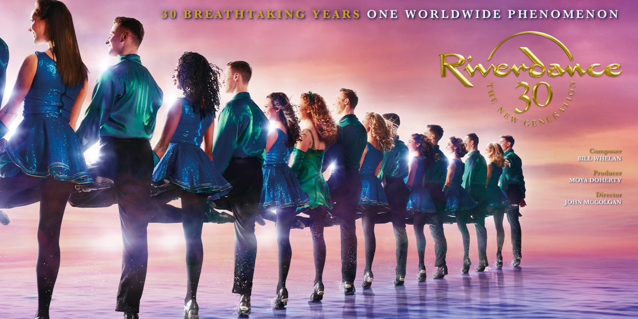 Tickets to RIVERDANCE & CHICAGO at PPAC to go on Sale This Week  Image