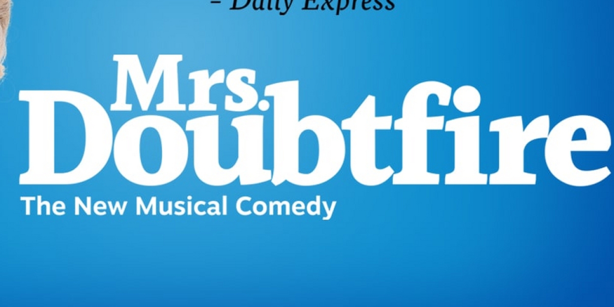 Tickets Available For MRS. DOUBTFIRE, COMPANY And More At The Smith Center  Image