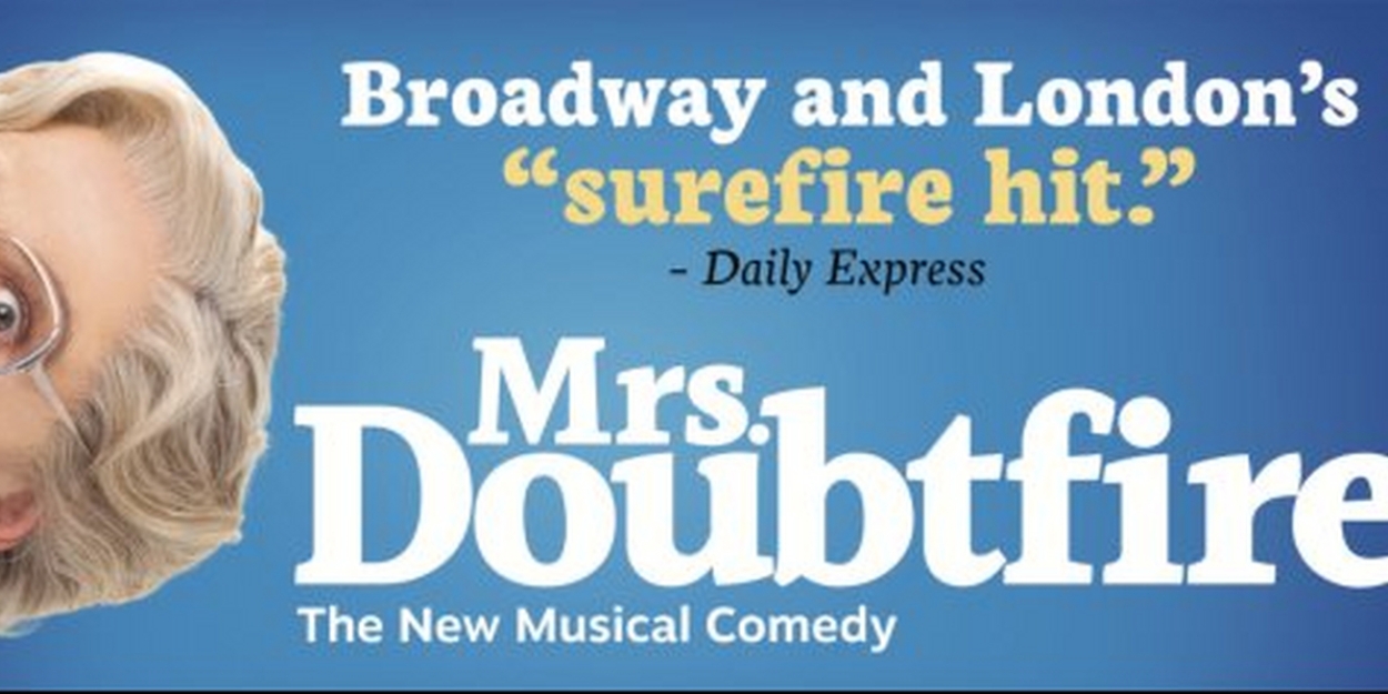 Tickets For MRS. DOUBTFIRE in Baltimore Go On Sale Tomorrow 