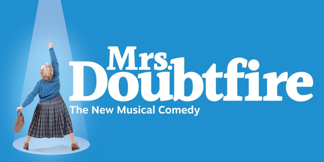 Tickets Go On Sale For MRS. DOUBTFIRE at PPAC This Week 