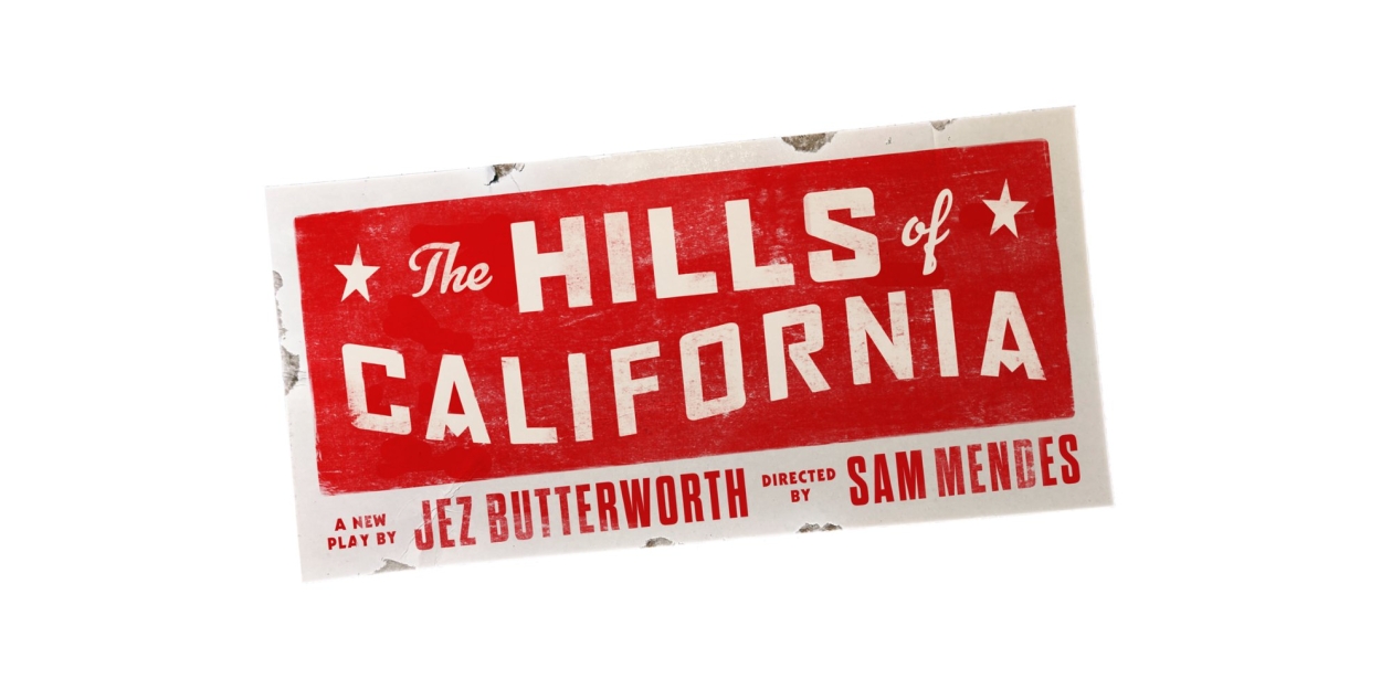 Tickets Go On Sale Next Week For Jez Butterworth's THE HILLS OF CALIFORNIA on Broadway Photo