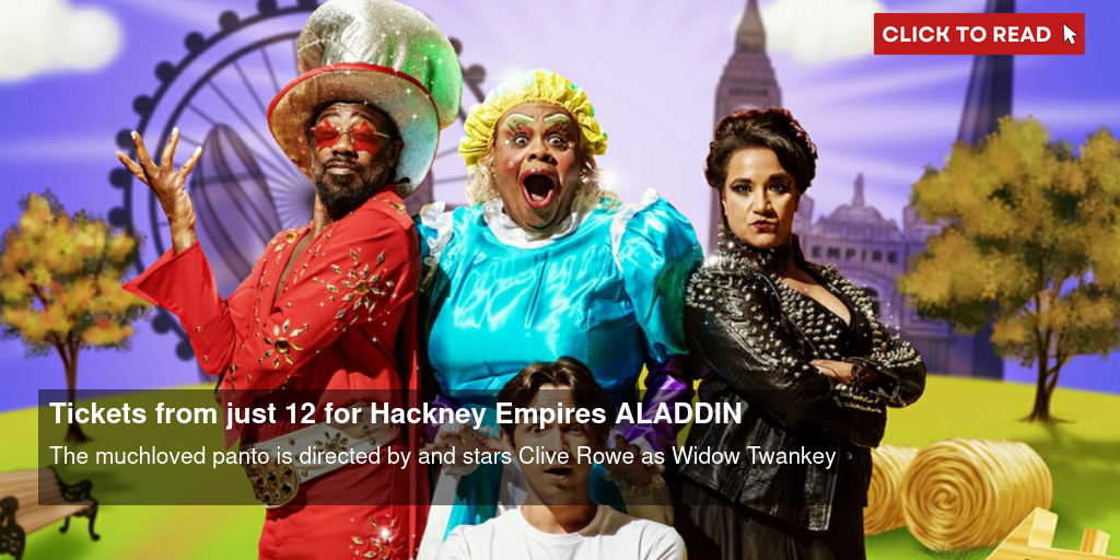 Tickets from just £12 for Hackney Empire's ALADDIN - Vimarsana News