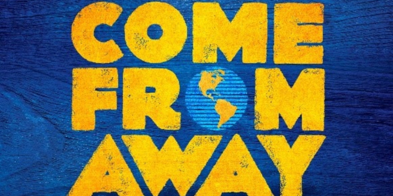 Tickets to COME FROM AWAY in Chicago to Go On Sale Tomorrow  Image