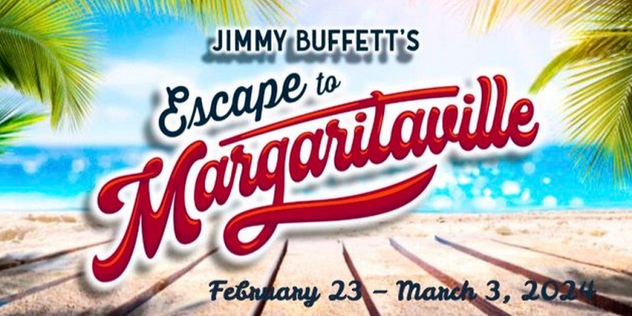 Tidewater Players Perform JIMMY BUFFETT'S ESCAPE TO MARGARITAVILLE 