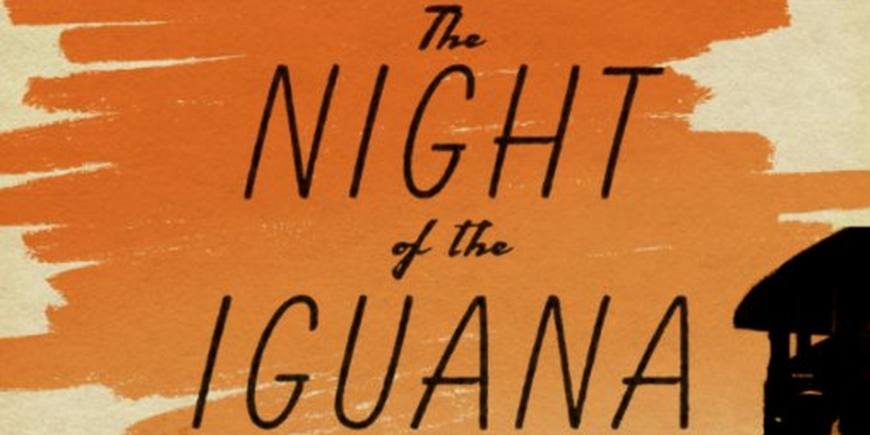 Tim Daly, Daphne Rubin-Vega, Lea DeLaria & More to Star in THE NIGHT OF THE IGUANA at La Femme Theatre Productions 