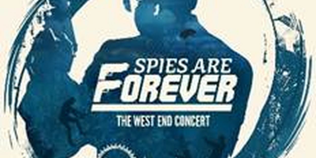 Tin Can Bros Bring SPIES ARE FOREVER in Concert to the Gillian Lynne Theatre  Image