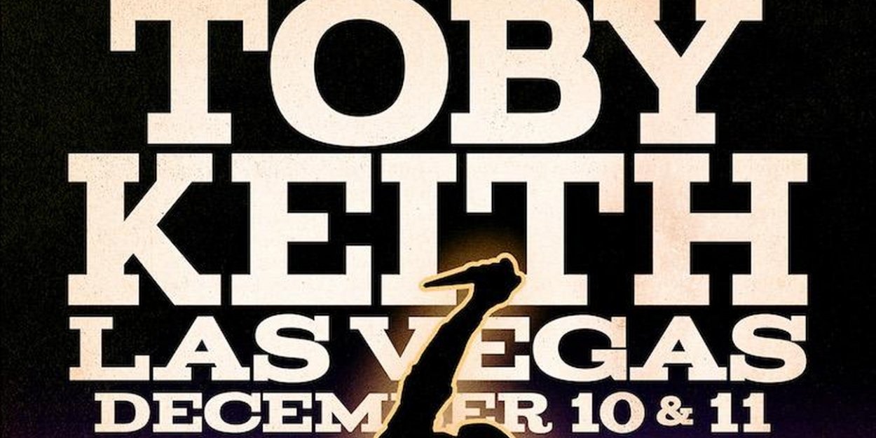 Toby Keith Set To Headline Dolby Live At Park MGM This December  Image