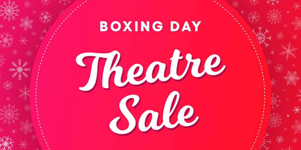 TodayTix Launches Boxing Day Sale Across 50 London Shows Including FROZEN, TINA - THE TINA TURNER MUSICAL & More 