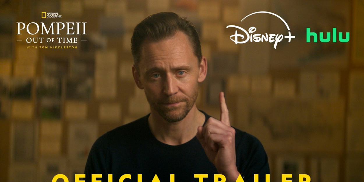 Tom Hiddleston Stars in POMPEII: OUT OF TIME Trailer for National Geographic Video