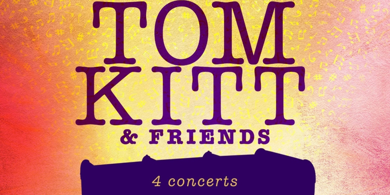 Tom Kitt To Return To 54 Below With Four Concerts Celebrating His Career  Image