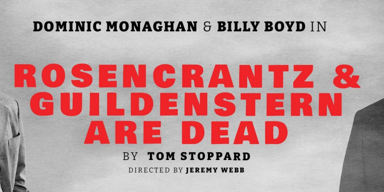 Tom Stoppard's ROSENCRANTZ & GUILDENSTERN ARE DEAD to Play Toronto's CAA Theatre in March