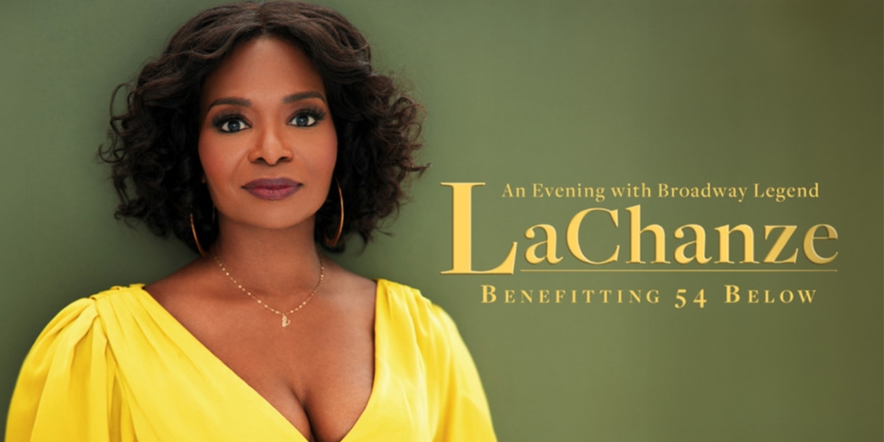 LaChanze To Return To 54 Below in September 
