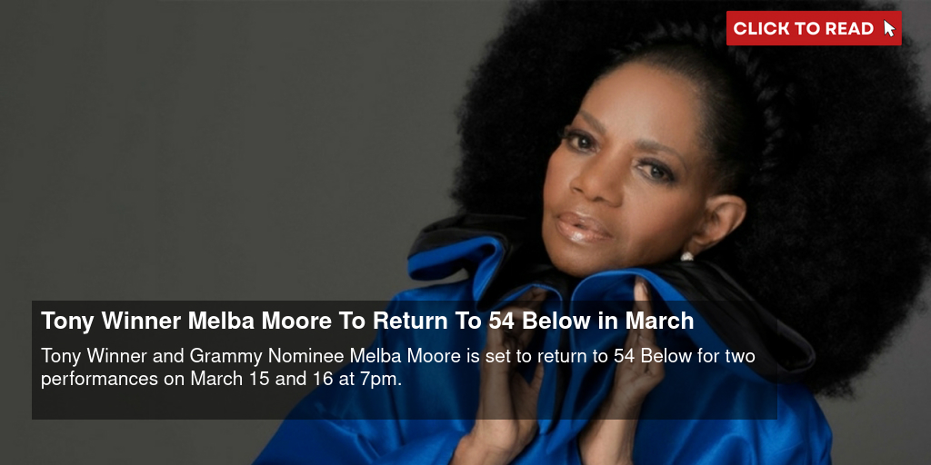 Tony Winner Melba Moore To Return To 54 Below in March - Vimarsana News