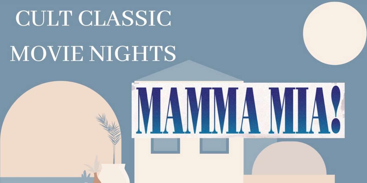 Town Hall Theatre to Screen MAMMA MIA! For Next Cult Classic Movie Night 