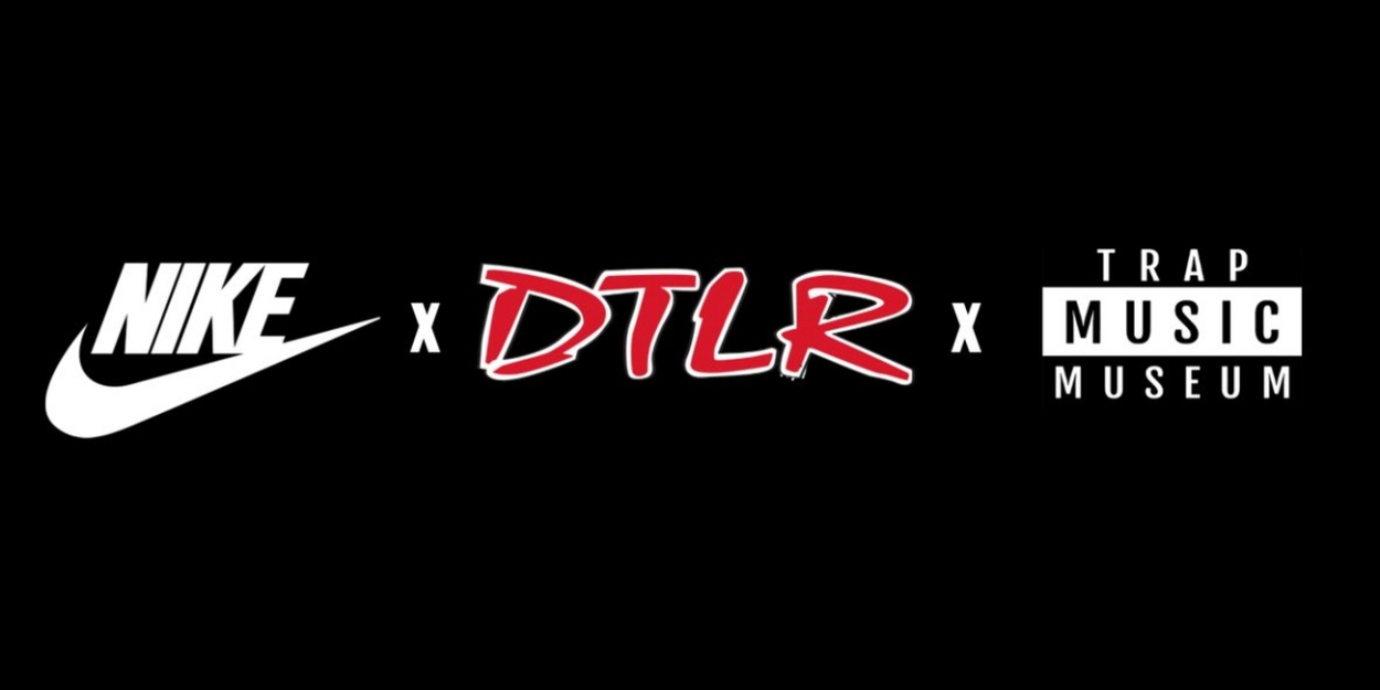 Trap Music Museum Joins Forces with DTLR and Nike for a Special Experience Celebrating the Southern Rap Movement's Influence on the Classics 