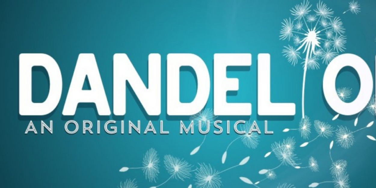 Trustus Theatre to Close 39th Season with DANDELION, AN ORIGINAL MUSICAL  Image