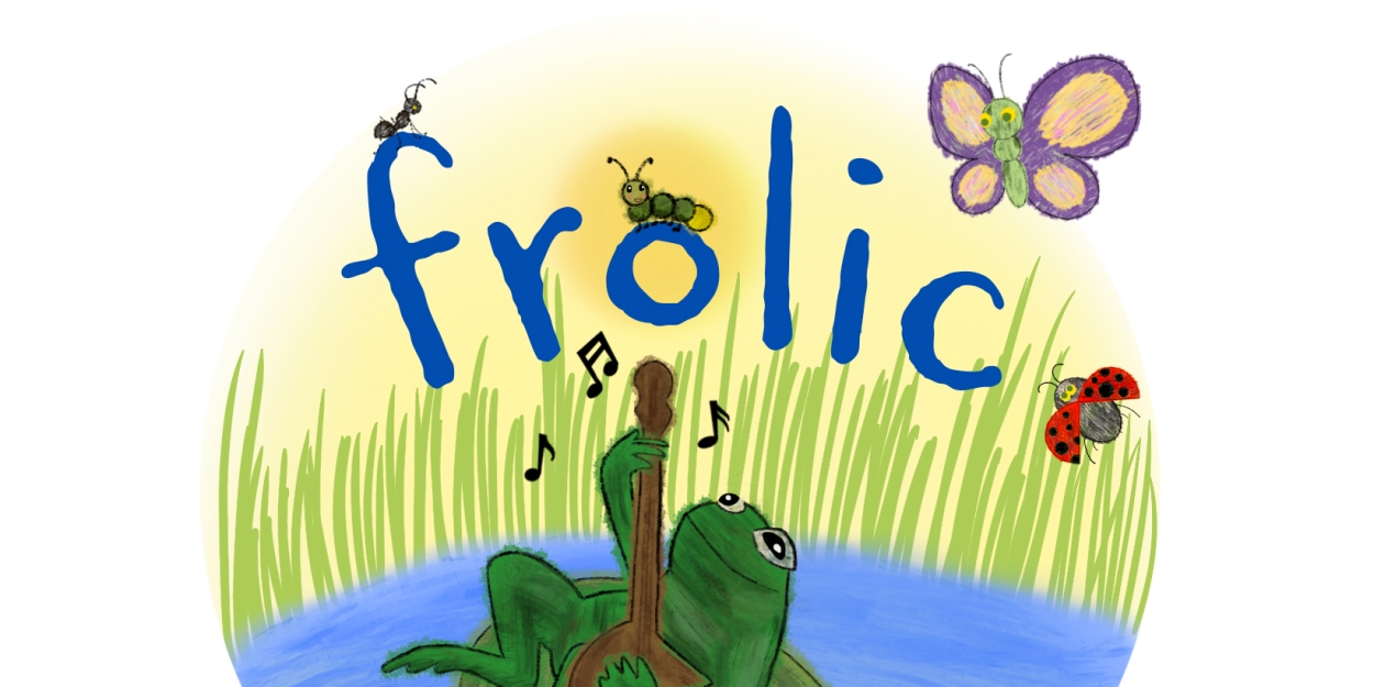 Trusty Sidekick Theater Company's FROLIC to Have World Premiere at Chelsea Factory 