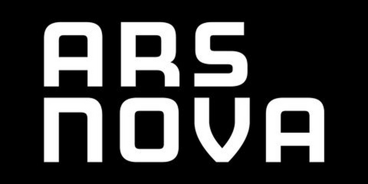 Two World Premieres & More Set for Ars Nova 24-25 Season 