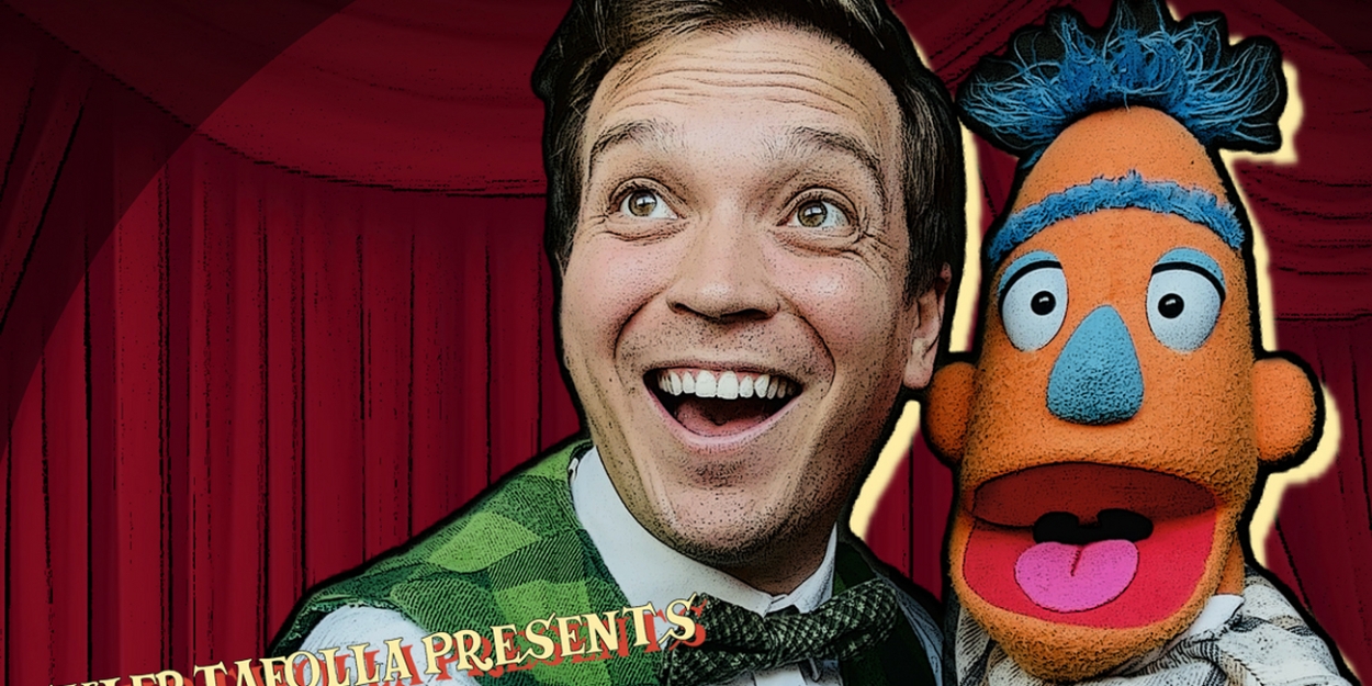 Tyler Tafolla Will Perform One Night Only Muppet Tribute Concert MOVIN' RIGHT ALONG 