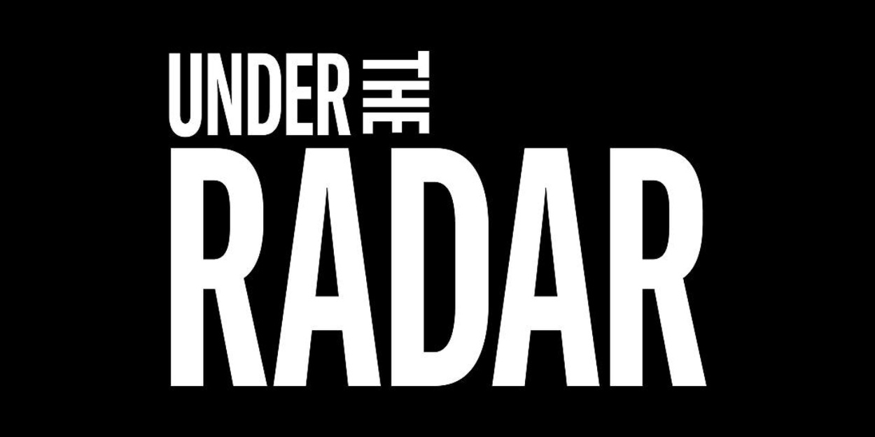 UNDER THE RADAR Revela Programação Completa do Festival 2026 