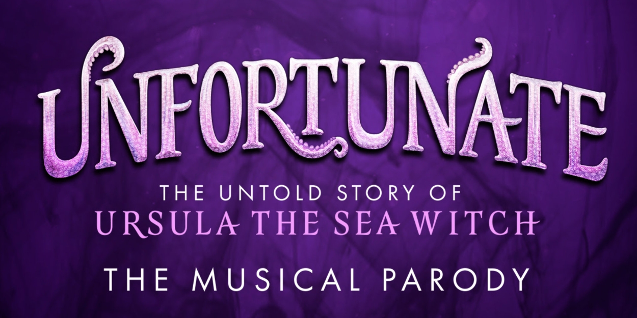 UNFORTUNATE: THE UNTOLD STORY OF URSULA THE SEA WITCH Announces London Run and UK Tour 