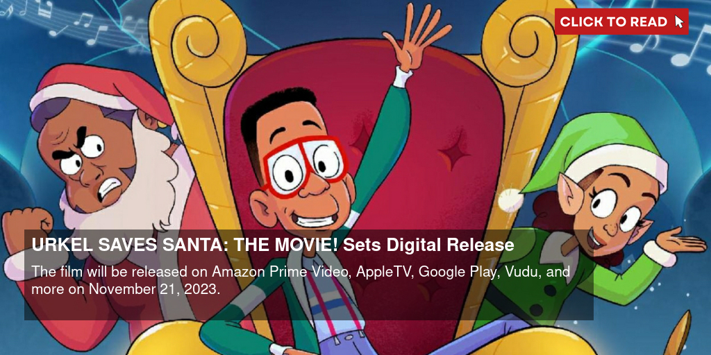 URKEL SAVES SANTA THE MOVIE Sets Digital Release