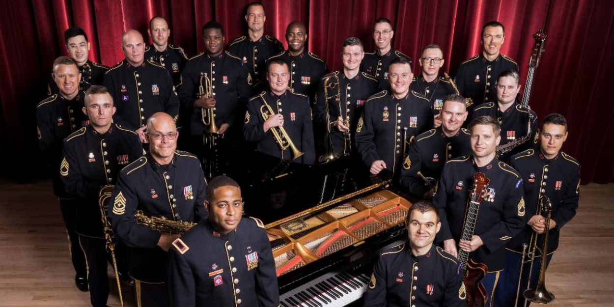 US Army Field Band's Jazz Ambassadors to Perform Free Concert for Veteran's Day at Chandler Center for the Arts 