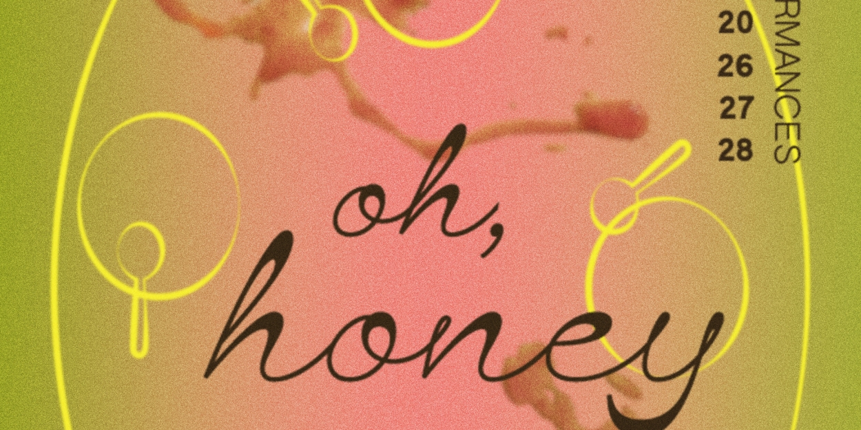 Ugly Face Theatre to Present World Premiere Site-Specific Production OH, HONEY  Image