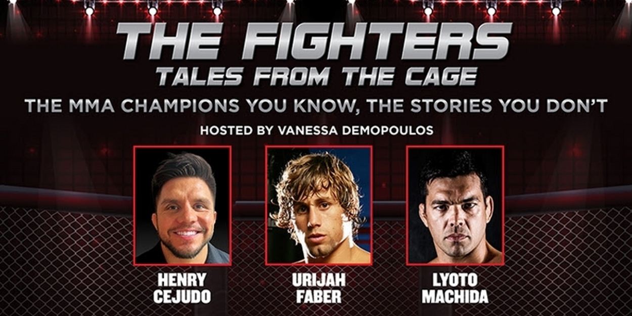 Urijah Faber, Lyoto Machida, Henry Cejudo Coming To Detroit In IN THE FIGHTERS: TALES FROM THE CAGE At Music Hall, October 18 