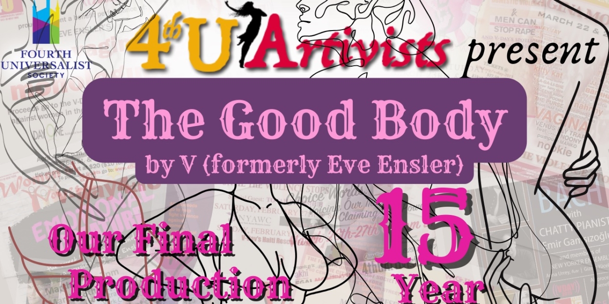 ​​​​​​​4thU Artivists to Present Farewell Production THE GOOD BODY at UWS Church 