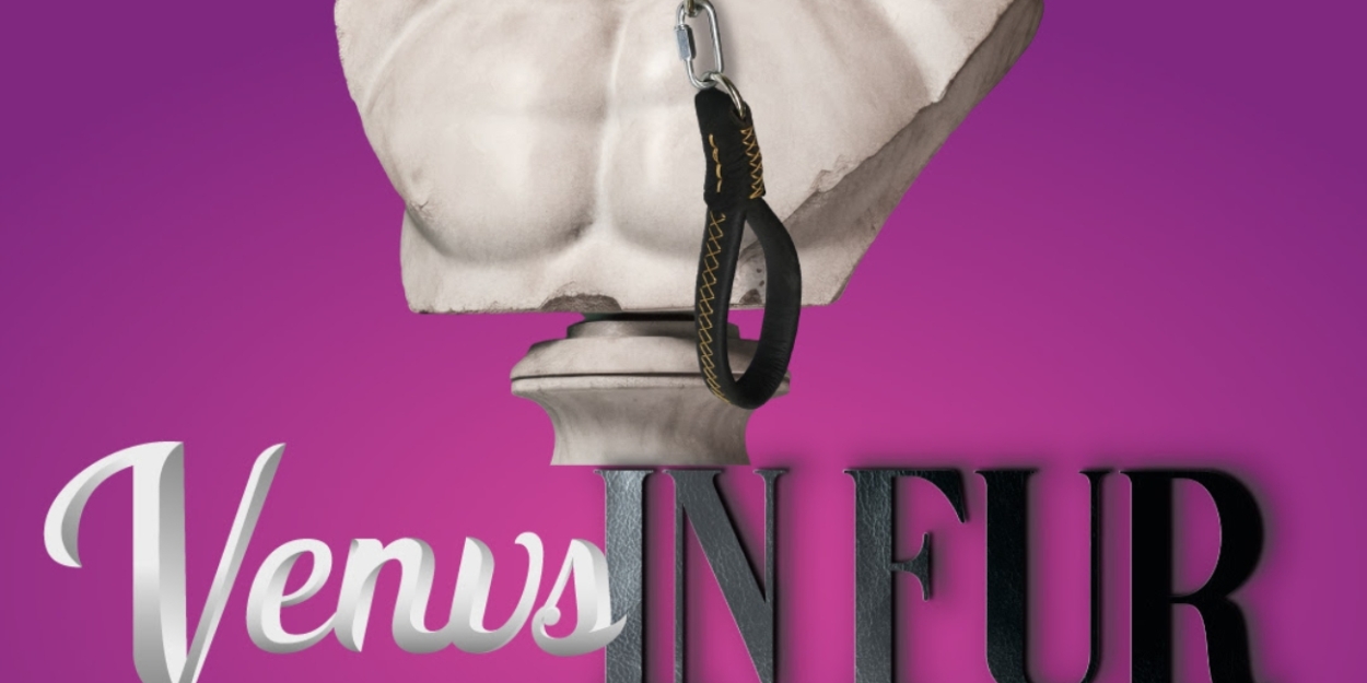 VENUS IN FUR Comes to Florida Rep  Image