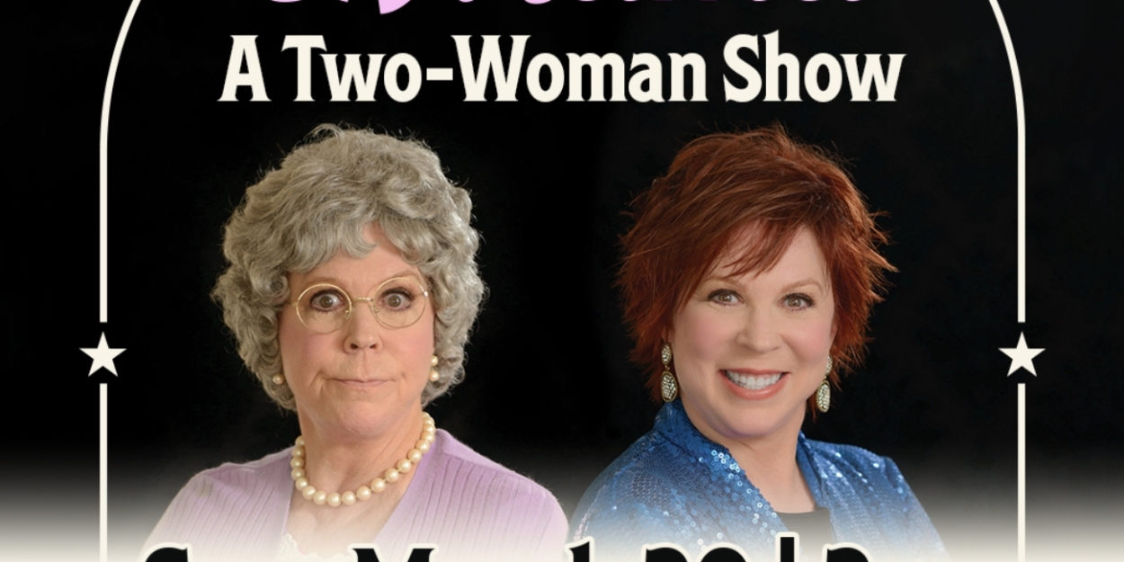 VICKI LAWRENCE & MAMA: A TWO-WOMAN SHOW Comes to the Paramount Theatre  Image