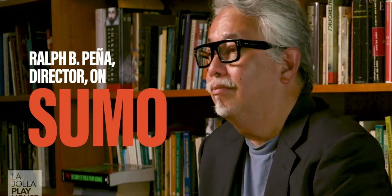 VIDEO: Watch a Chat with Ralph B. Peña, Director of SUMO at La Jolla Playhouse