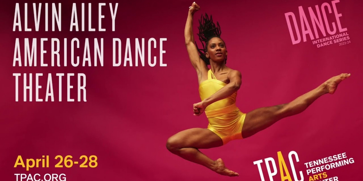VIDEO: Watch a Trailer for Alvin Ailey American Dance Theater, Coming to TPAC in April