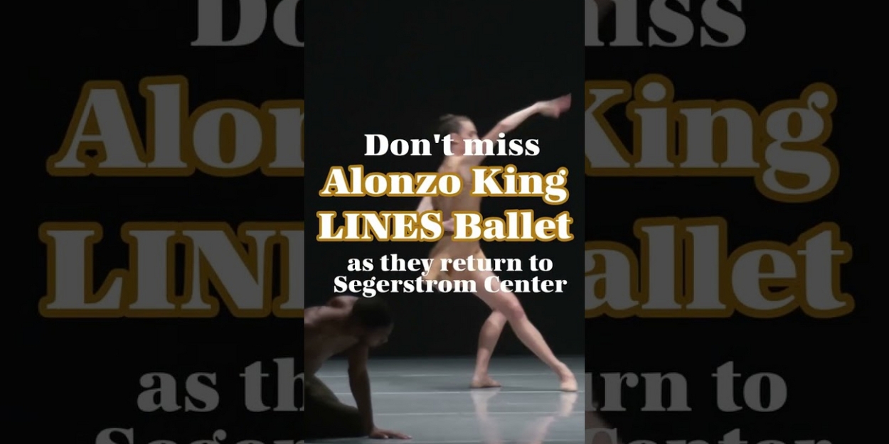 VIDEO: LINES BALLET Comes To Segerstrom Center for the Arts January 20th