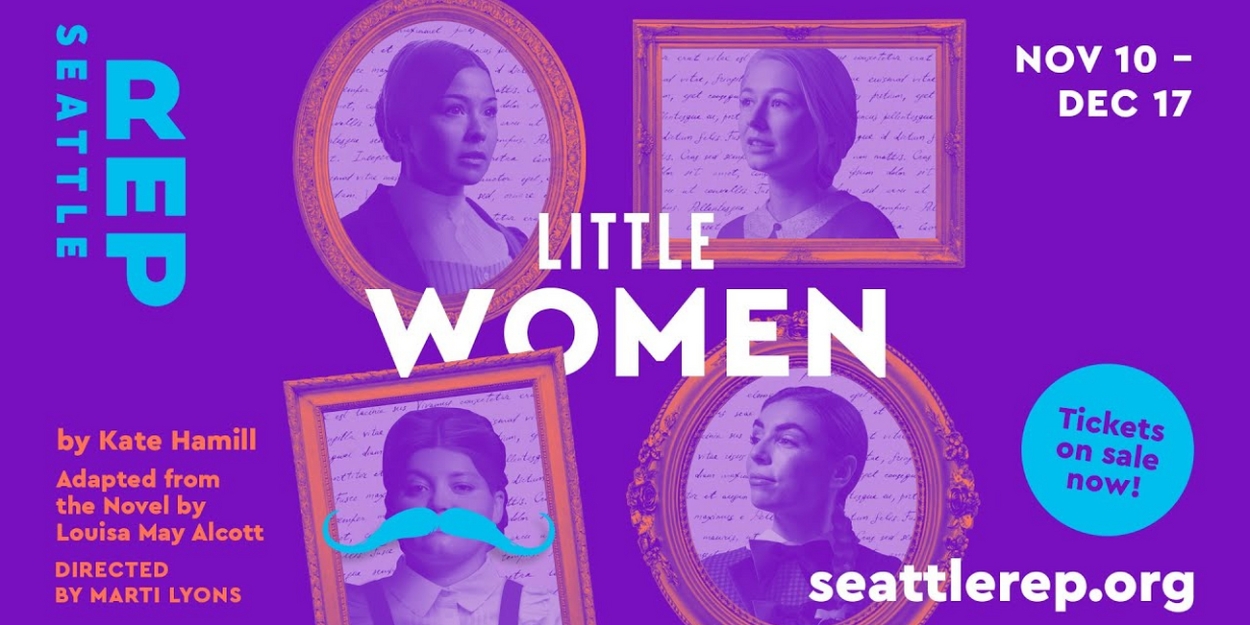 Watch the Trailer for LITTLE WOMEN at Seattle Rep Video