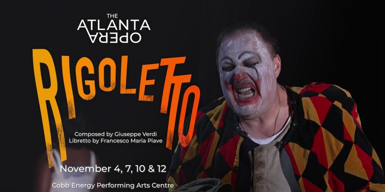 Watch the Official Cinematic Trailer for Atlanta Opera's RIGOLETTO Video