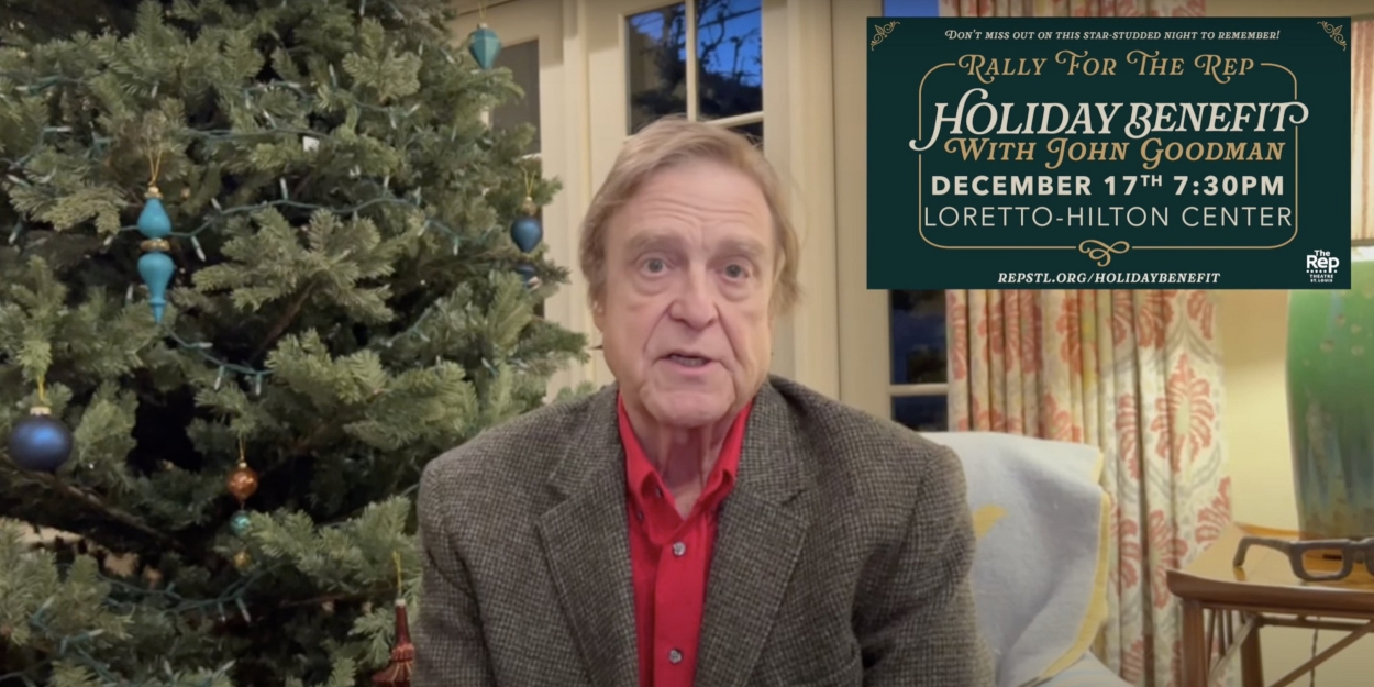 VIDEO: Watch John Goodman Talk RALLY FOR THE REP Holiday Benefit for The Repertory Theatre of St. Louis