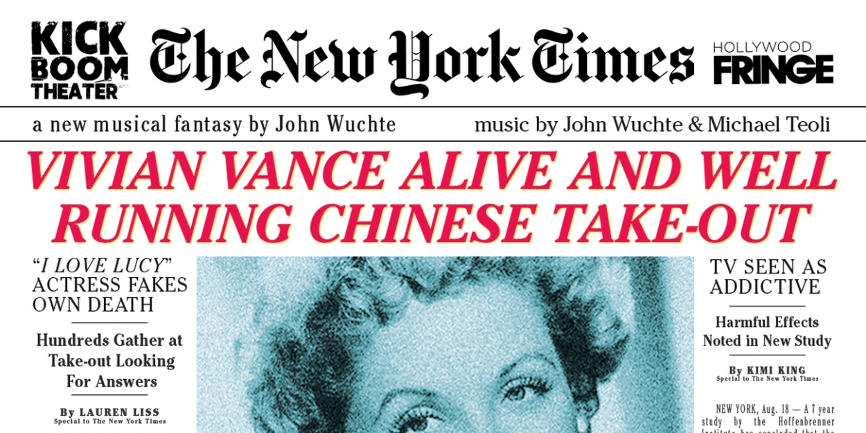VIVIAN VANCE ALIVE AND WELL RUNNING CHINESE TAKE-OUT Premieres at Hollywood Fringe 