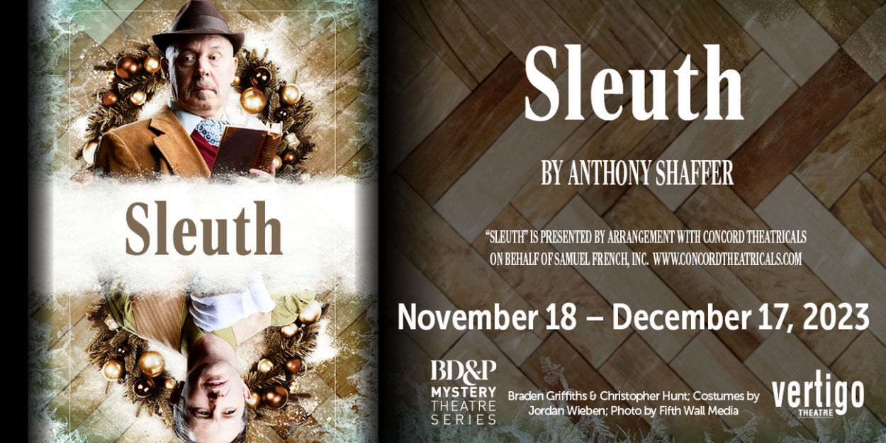Vertigo Theatre to Present SLEUTH By Anthony Shaffer 