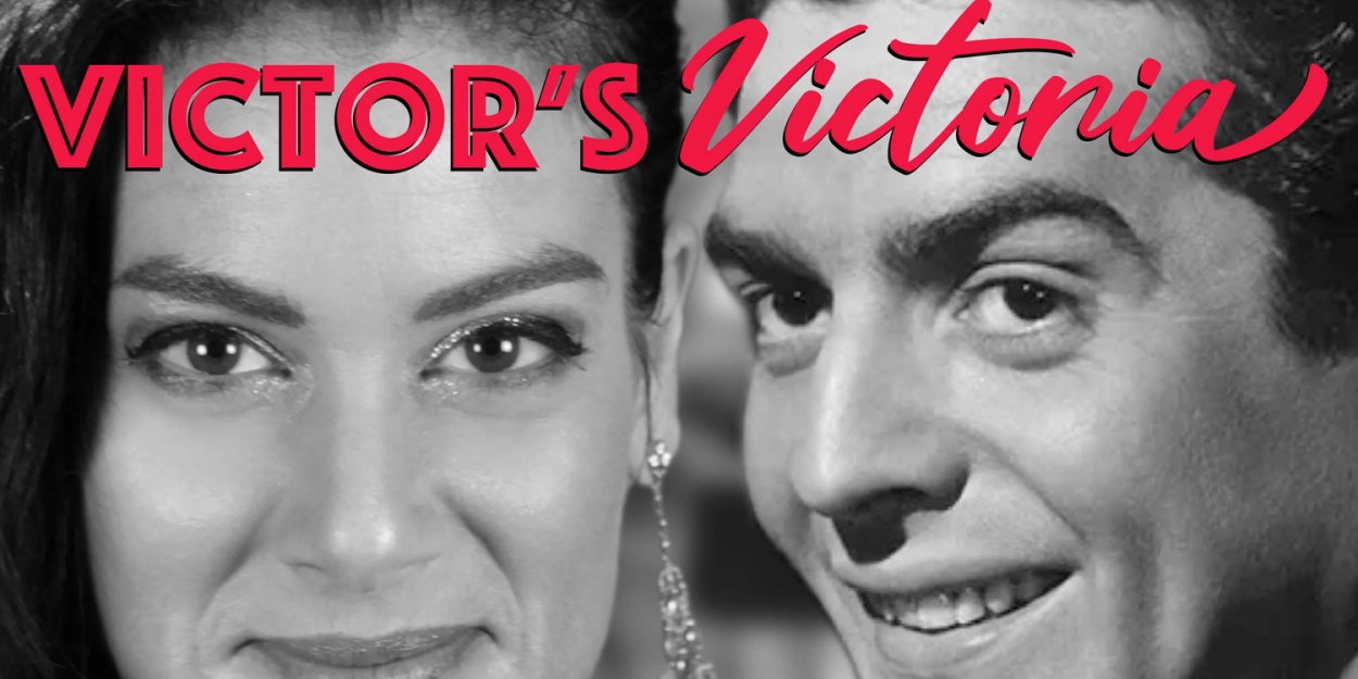Victoria Mature Brings VICTOR'S VICTORIA to Edinburgh 