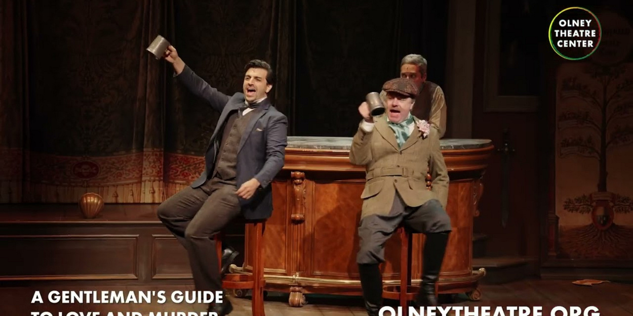 Video: A GENTLEMAN'S GUIDE TO LOVE AND MURDER Trailer Arrives for Olney Theatre… Video