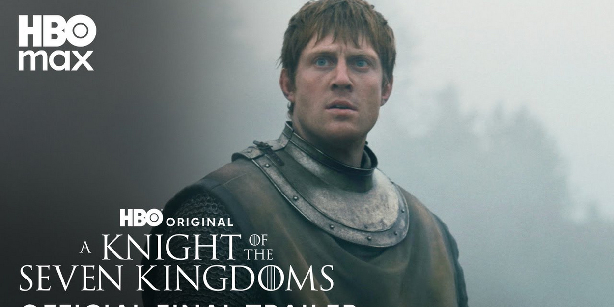 Video: Final Trailer for GAME OF THRONES Prequel A KNIGHT OF THE SEVEN KINGDOMS Video