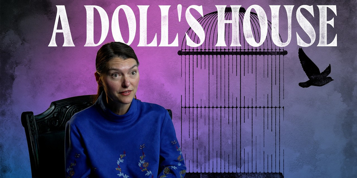 Video: Director Anita Rochon Discusses A DOLL'S HOUSE at Theatre Calgary Video