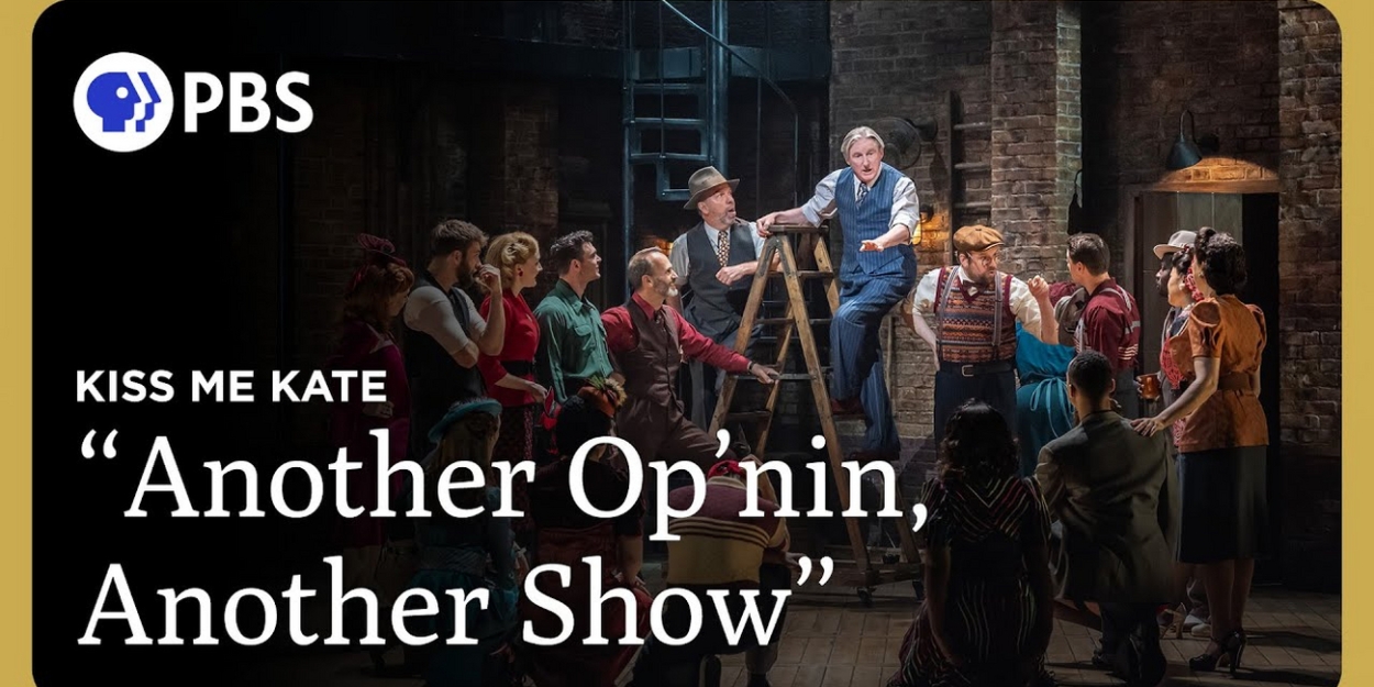 Video: KISS ME, KATE Cast Performs 'Another Op'nin', Another Show' From PBS Proshot Photo