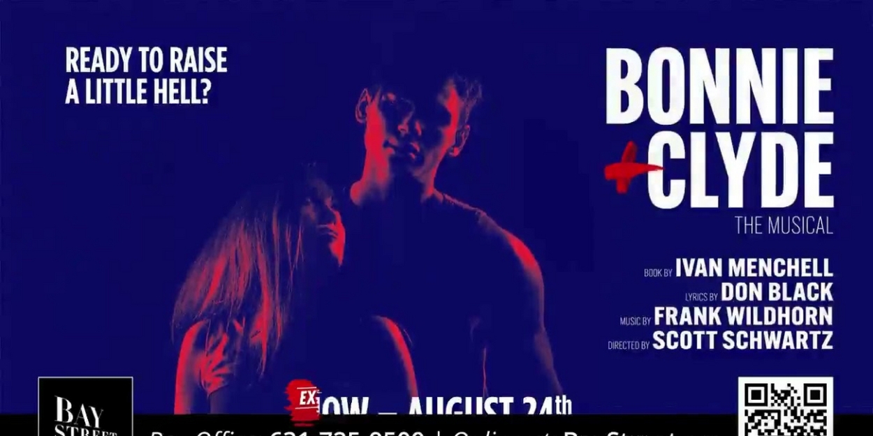 Video: BONNIE & CLYDE THE MUSICAL Extends At Bay Street Theater Through August 31 Video